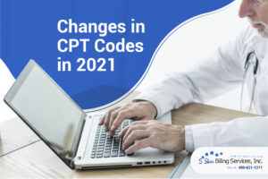 List of CPT Code Changes for 2021 | 5 Star Medical Billing Services, Inc.